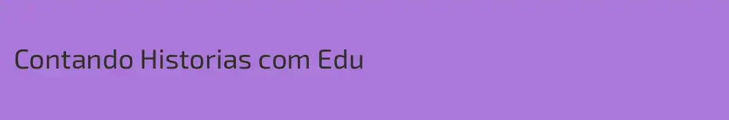 Contando Historias com Edu